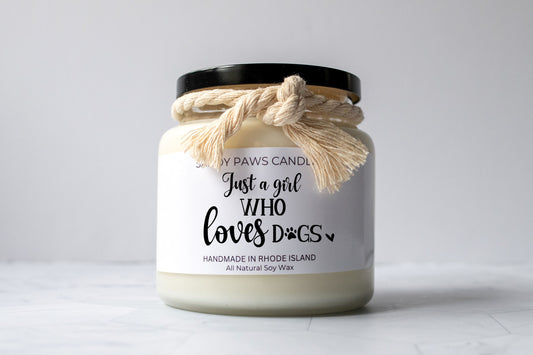Dog Lover Soy Wax Candle - "Just a girl who loves dogs"